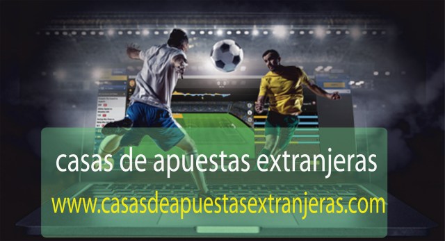 casas de apuestas extranjeras_11.jpg